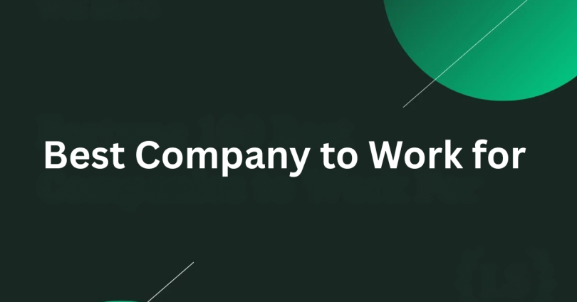 Best Company to Work For