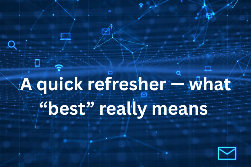 a quick refresher — what “best” really means