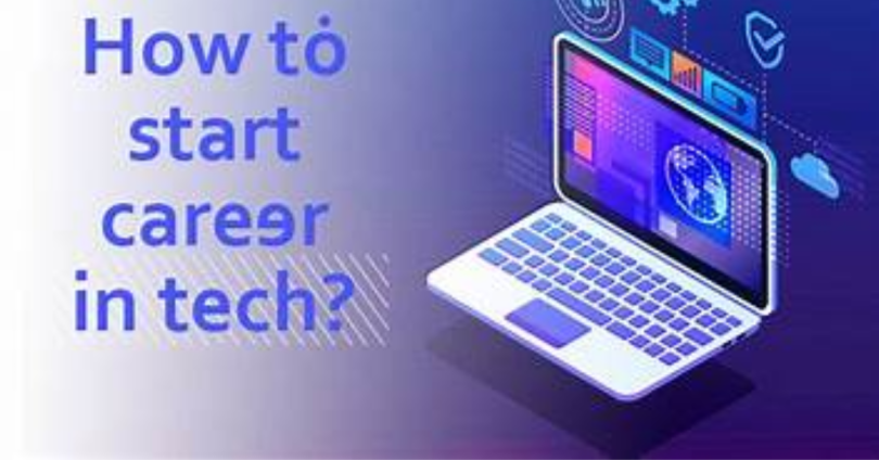 how to start a career in tech