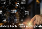mobile tech news and updates