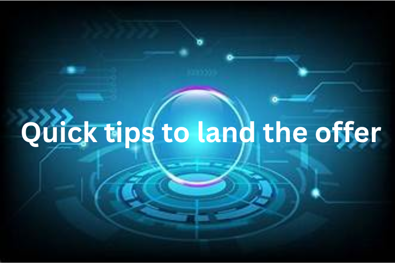 _quick tips to land the offer